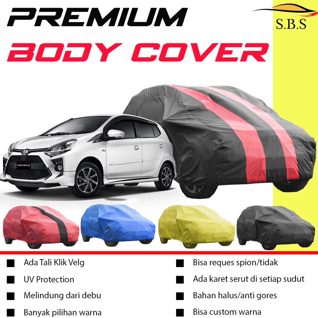 AGYA Body Cover Mobil agya/sarung mobil agya/new agya/agya 2022/all new agya/ayla/ayla lama/new ayla/all new ayla/brio/brio rs/brio satya/brio lama/new brio/all new brio/brio 2022/jazz/jazz lama/new jazz/jazz idsi/jazz ge8/jazz gk5