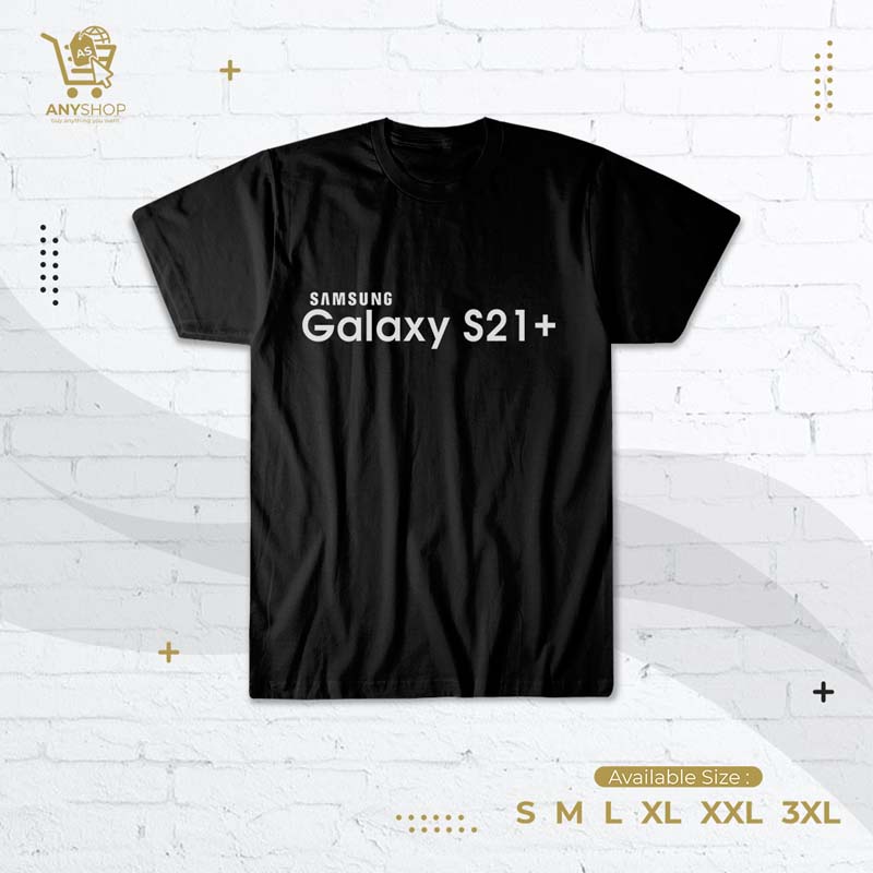Kaos Baju Samsung Galaxy S21+ Smartphone Handphone Gadget
