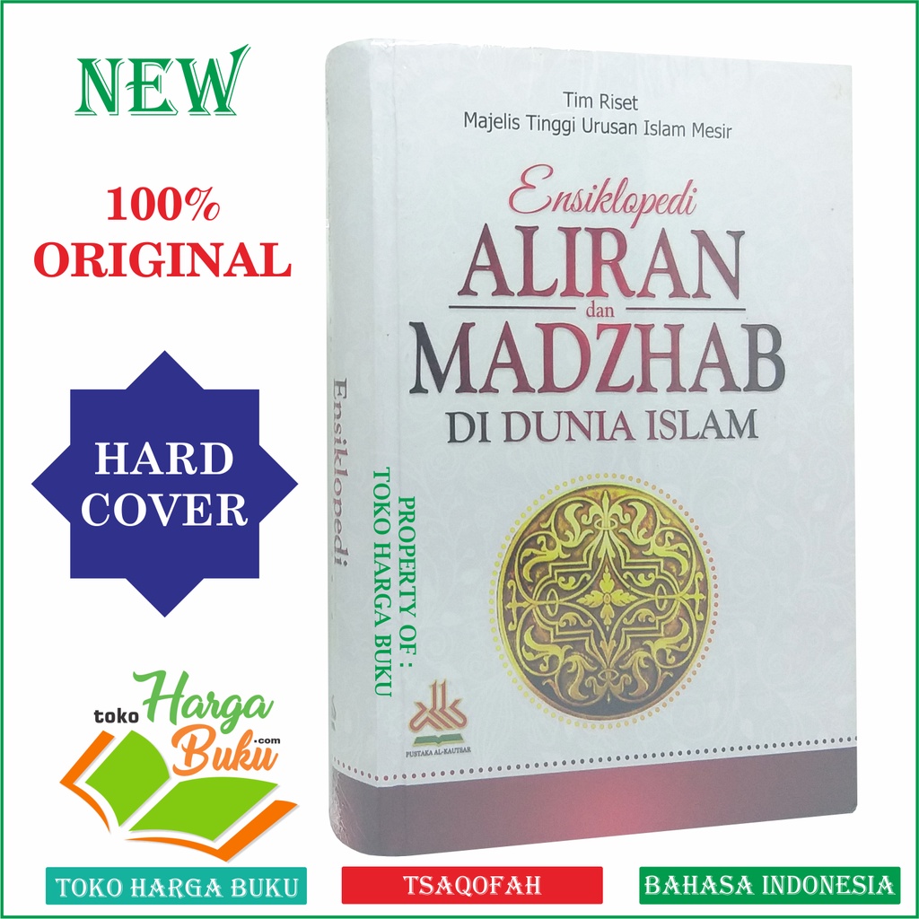 Jual Ensiklopedi Aliran Dan Madzhab Di Dunia Islam - Pustaka Alkautsar ...