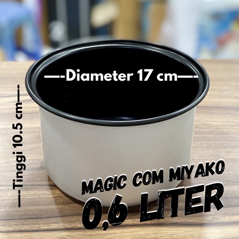 Panci Magic Com Miyako Original, untuk ukuran 0.6 L, 1 L, 1.2 L, 1.8 L dan 2.2 L 606 612 528 508 838 Panci Magic Com Miyako Original Teflon Rice Cooker miyako Ukuran 0.6L 1.2L 1.8 Liter 2.2L Multi