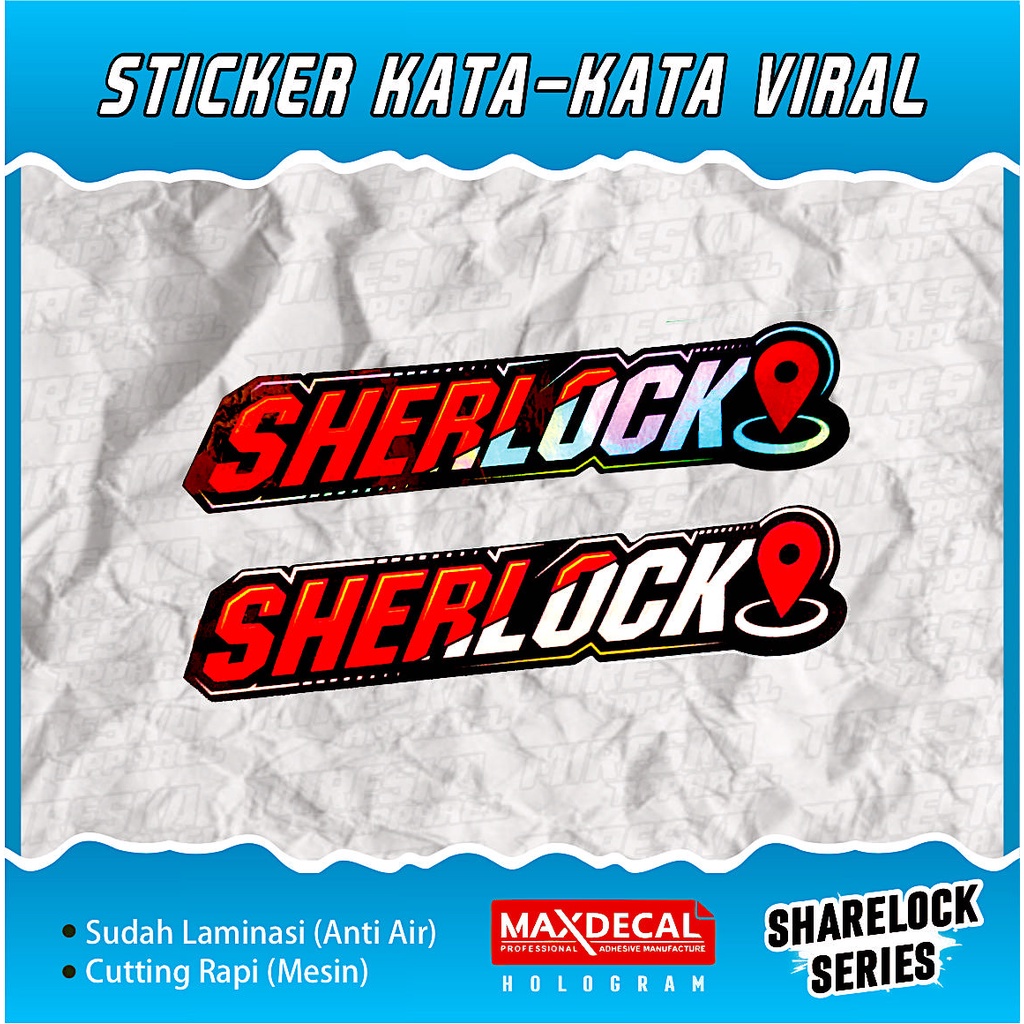 TERLARIS SHERLOCK SHARELOCK VIRAL | STIKER HELM MOTOR CUTTING VIRAL HOLOGRAM | KATA-KATA | STICKER R