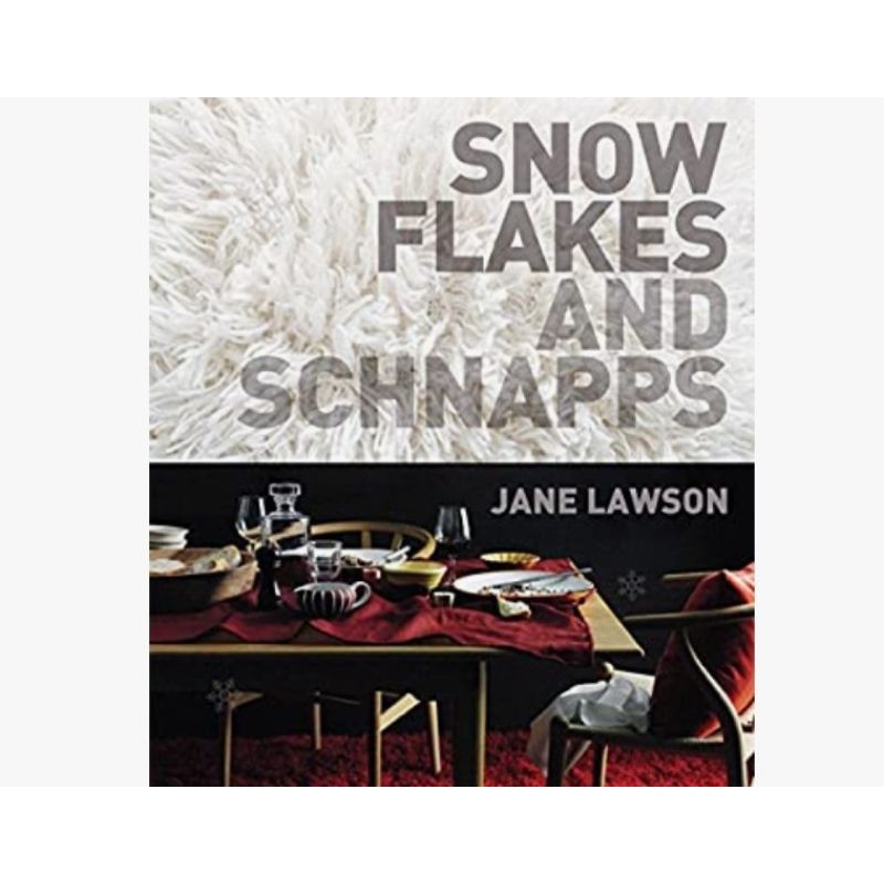 MURDOCH BOOKS : SNOW FLAKES AND SCHNAPPS