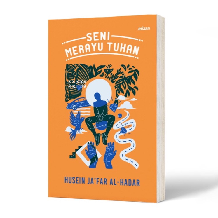 Buku Seni Merayu Tuhan - Husein Ja'far Al Hadar