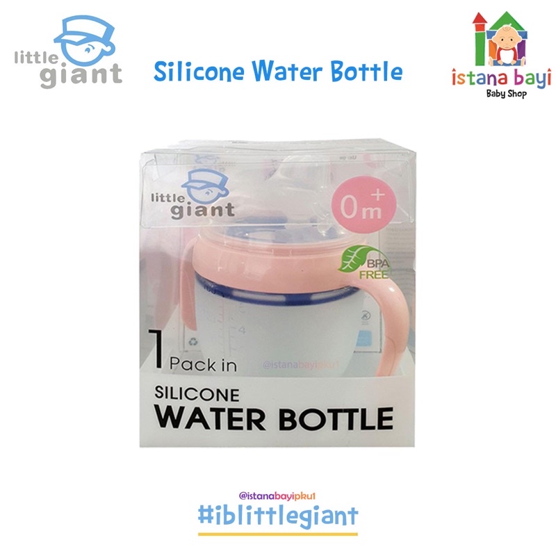 Little Giant Sillicone Water Bottle/Sippy cup anak/Training cup -Botol minum bayi