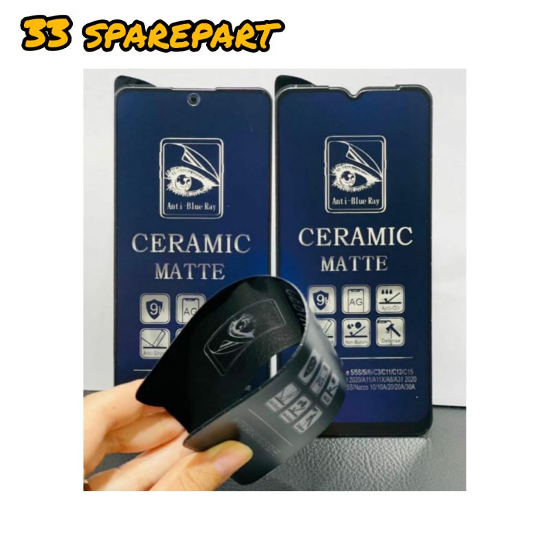 TEMPERED GLASS CERAMIC MATTE BLUE RAY OPPOA3S/A5/A3/A52/A72/A92/A32/A33 2020/A73 5G/A53/A53S/A54 4G/A91/A73/AX7 PRO/A5S/A7/A12/A11K/A12S/A1K/A94 4G/A94 5G/A74 4G/A96/A93/A5 2020/A9 2020/A31 2020/A11/A11X/A8/A9X/A15/A15S/A16K/A53S 5G/A16/A16S/A55 5G/A35