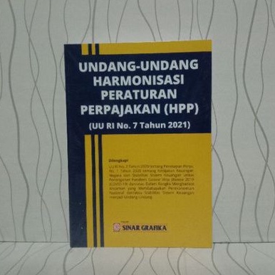BUKU UNDANG - UNDANG HARMONISASI PERATURAN PERPAJAKAN ( PPH ) ' SG '