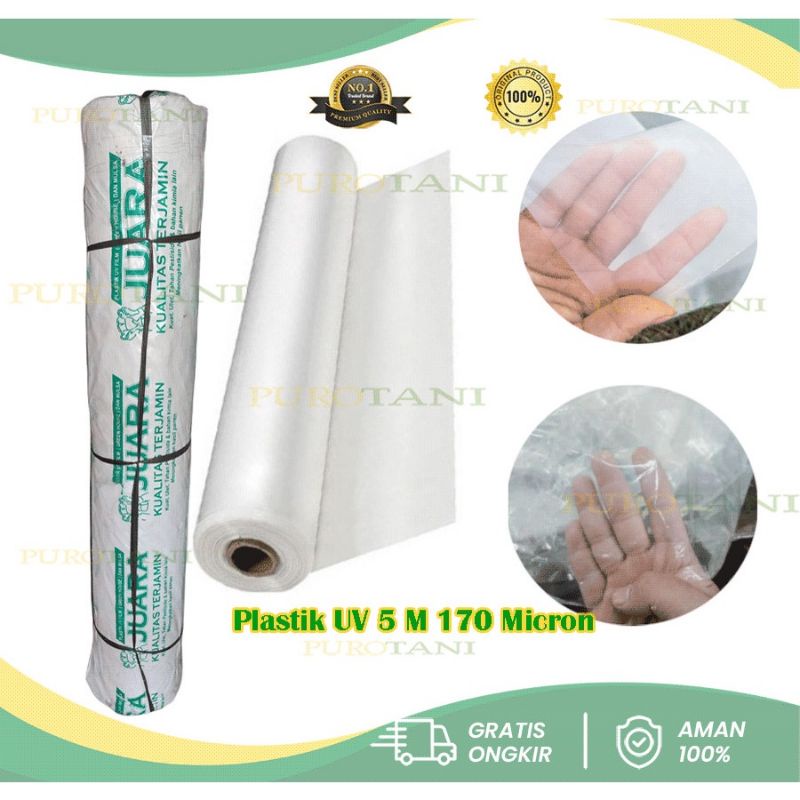 Plastik UV Juara  Lebar 5 Meter 170 mc Satu Rol Greenhouse UV Lebar 5M 0.17mm 1 Roll 100M