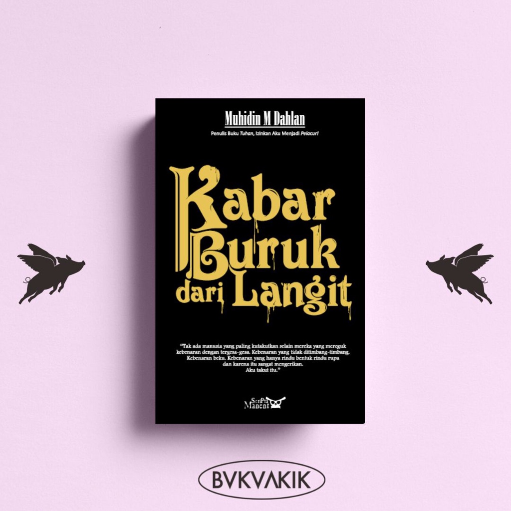 Kabar Buruk Dari Langit - Muhidin M. Dahlan