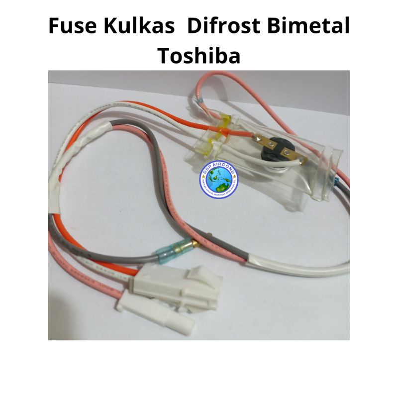 Fuse Kulkas Bimetal Defrost Toshiba