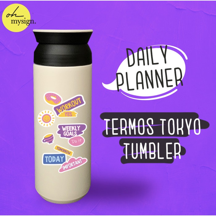 

Promo Termos Tumbler Tokyo - Daily Planner Stickers Botol Minum Tumblr