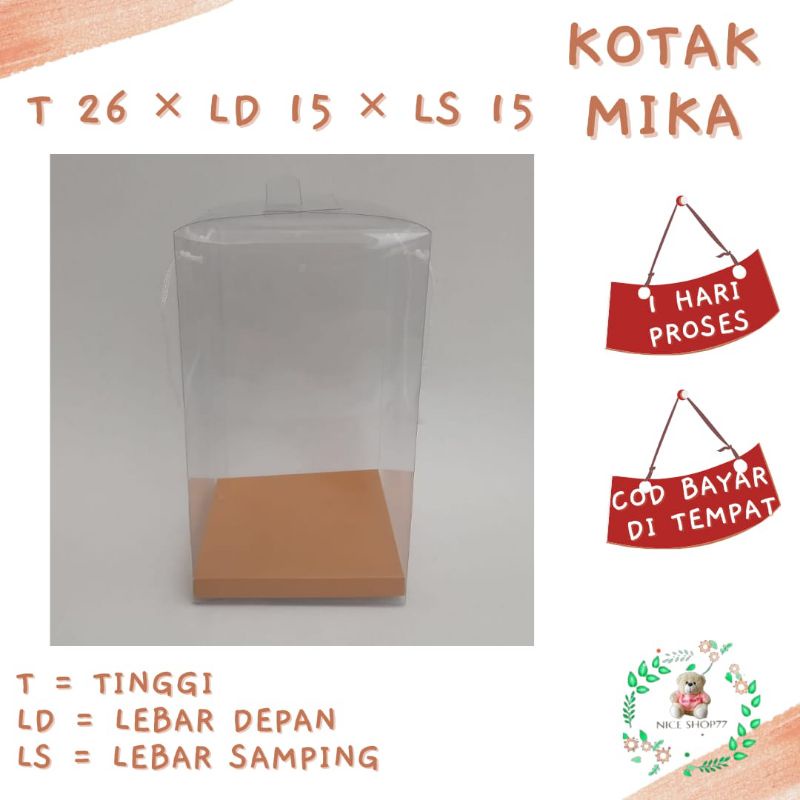 

Kotak Mika tinggi 26cm