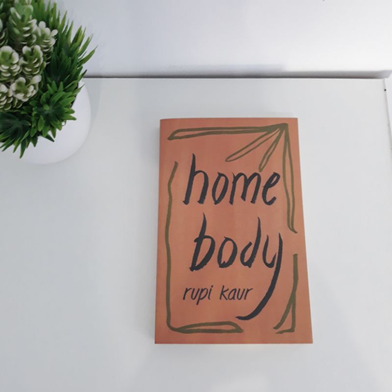 Home Body - Rupi Kaur