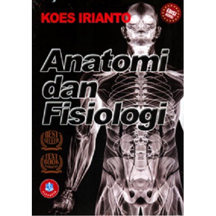Buku Anfis ORIGINAL - Buku Anatomi dan Fisiologi Edisi Revisi Koes Irianto Alfabeta