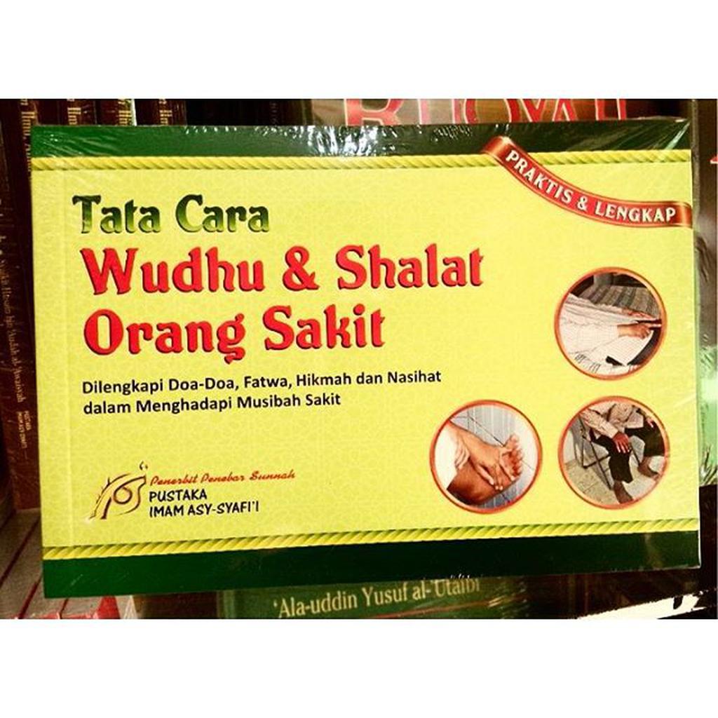 Tata Cara Wudhu dan Shalat Orang Sakit