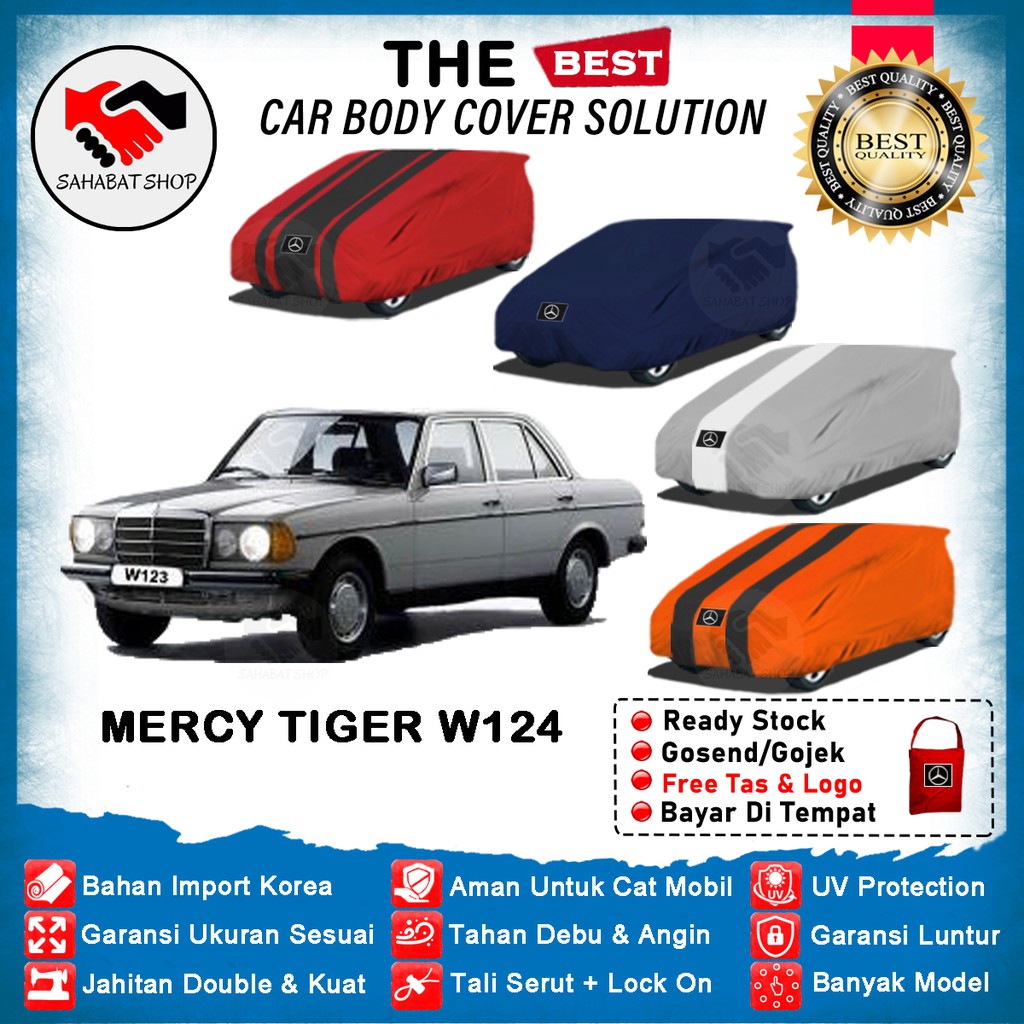 Sahabat Body Cover Mobil Mercy W123 / Sarung Penutup Mercedes Benz Tiger W124 Outdoor 1975 1976 1977 1978 1979 1980 1981 1982 1983 1984 1985 1986 / Selimut Mantel Tutup Pelindung Jas Mantol Pembungkus Mobil Sedan Mercy Tiger Waterprof Anti Air Model Biru