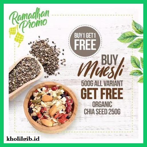 

Makanan-Kering- Buy 1 Get 1 Free, Buy Muesli Get Free Organic Chia Seed 250Gr -Aneka.