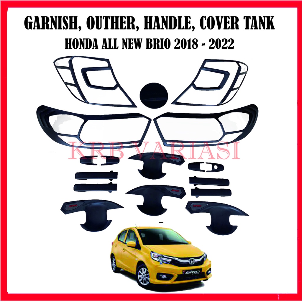 Garnish Outher Handle Cover Tank Honda ALL NEW BRIO 2018 - 2022 / SET GARNISH NEW BRIO / HANDLE BRIO