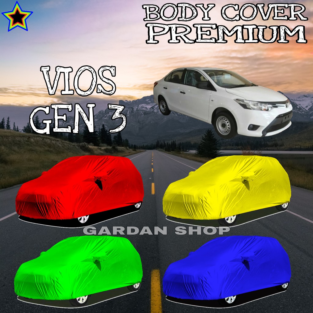 Sarung Mobil VIOS GEN 3 Polos WARNA Body Cover Vios PREMIUM