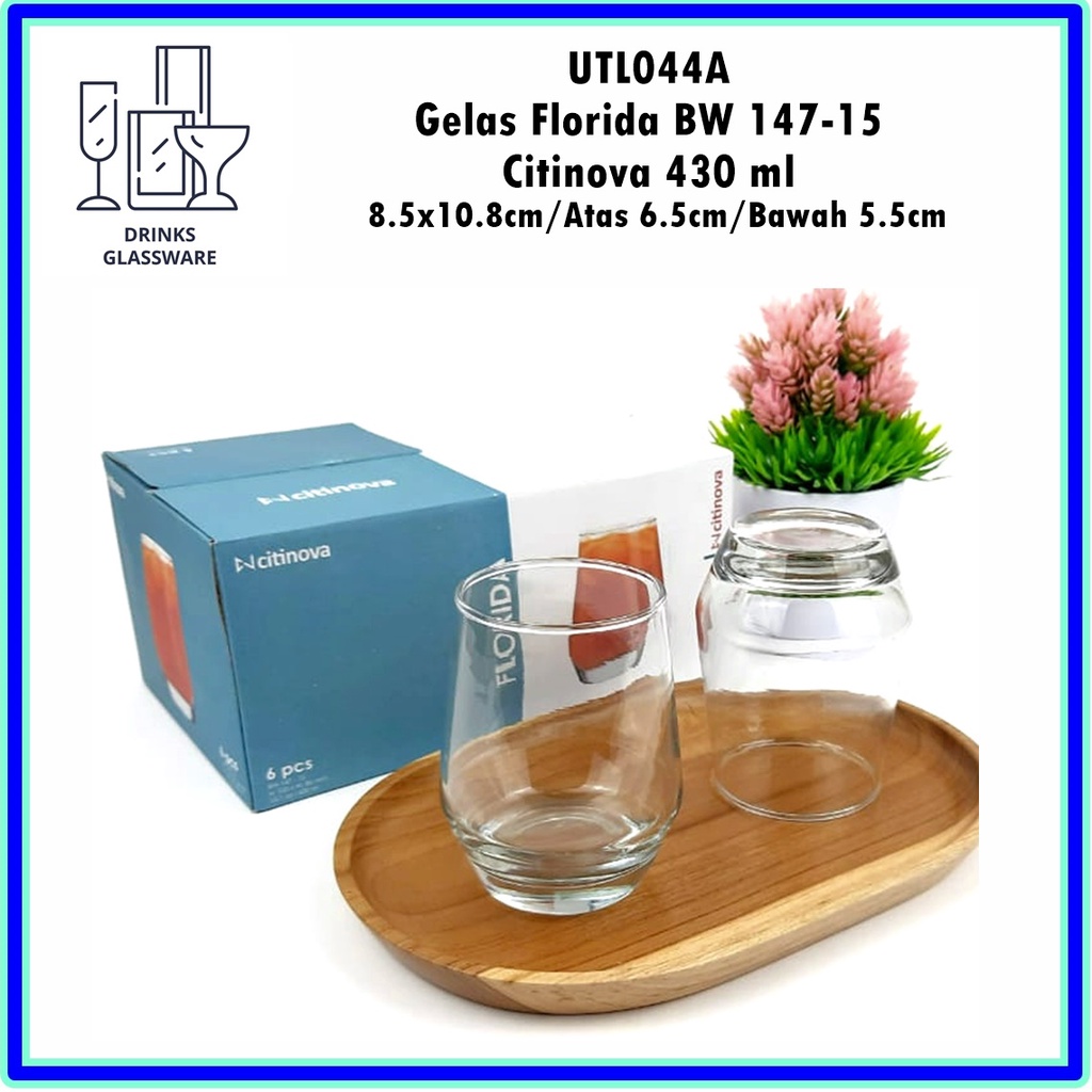 [Set 6pcs] UTL044A Gelas Shortball/ Florida BW 147-15 Citinova 430ml