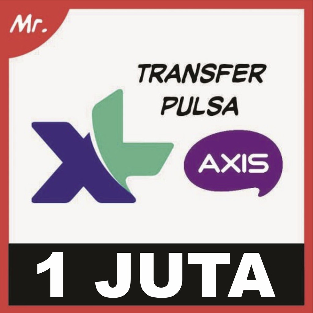 PULSA TRANSFER XL AXIS 1 JUTA / 1JT MURAH