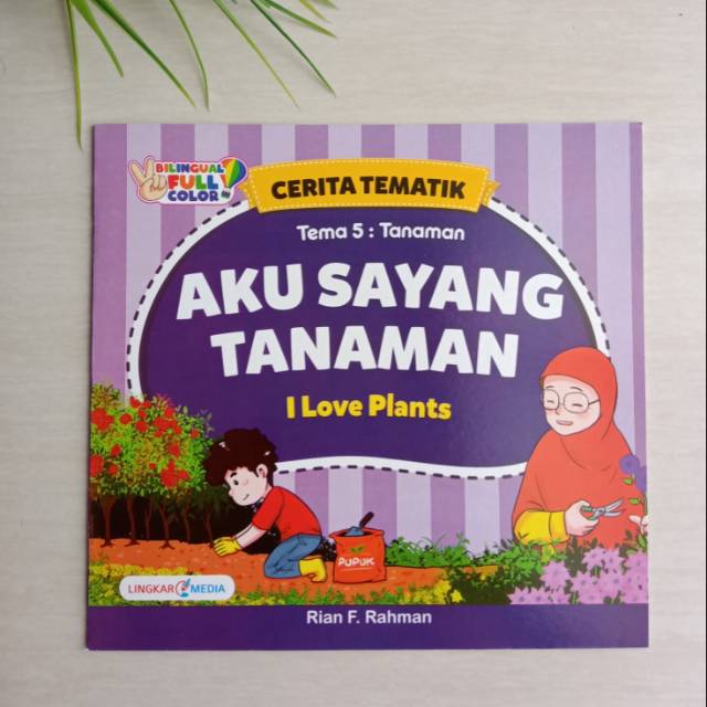 Buku Cerita Tematik Aku Sayang Tanaman