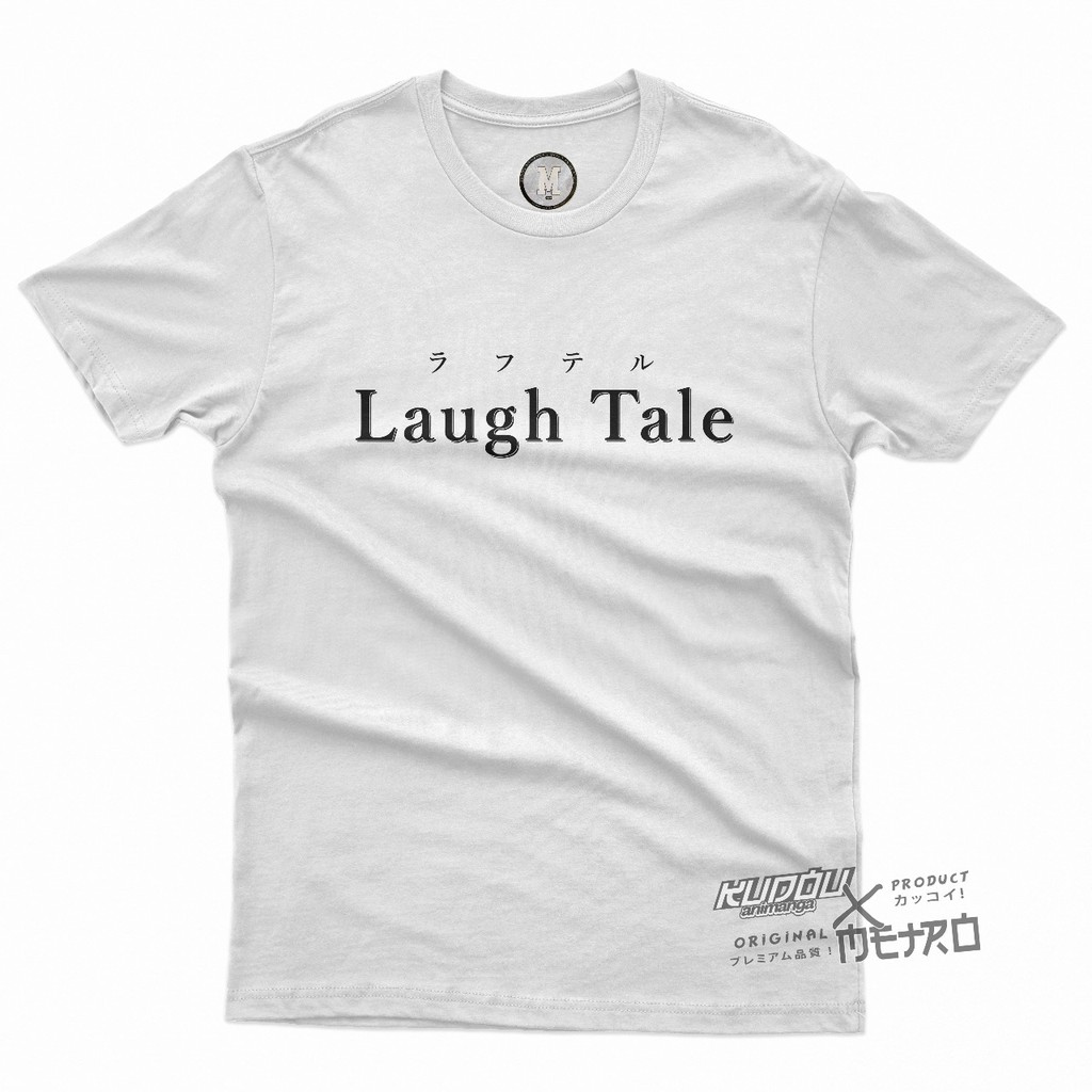 Tshirt Laugh Tale Premium Cotton Combed 24s Unisex