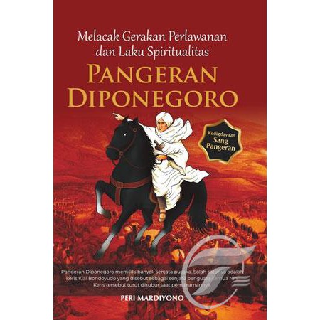 Pangeran Diponegoro Melacak Gerakan Perlawanan Dan Laku Spiritualis Shopee Indonesia