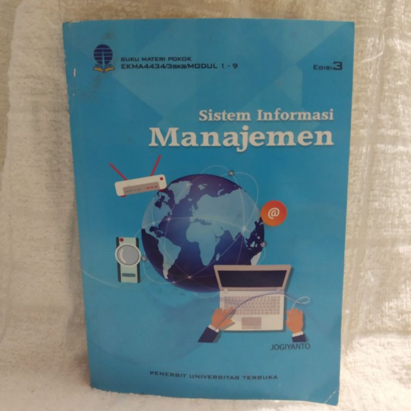 BMP EKMA4434 SISTEM INFORMASI MANAJEMEN MODUL BUKU KULIAH UNIVERSITAS TERBUKA