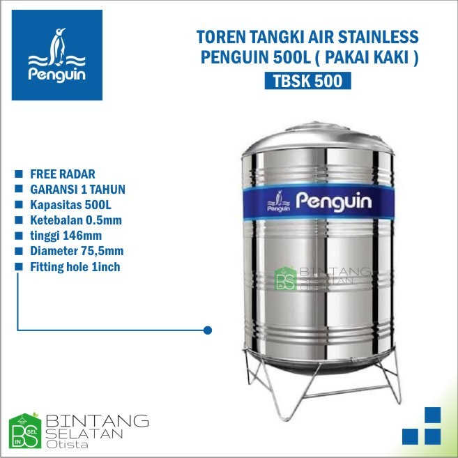 TOREN TANGKI AIR SS PENGUIN 500L TBSK 500 ( PAKAI KAKI )