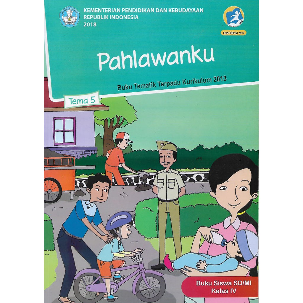 Buku Tematik Tema 1,2,3,4,5,6,7,8,9 Kelas 4 SD/MI Semester 1 dan 2  Kurikulum 2013 revisi 2017