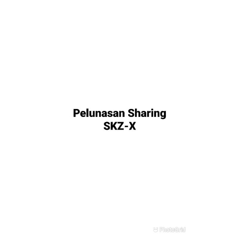 Pelunasan Sharing SKZ-X