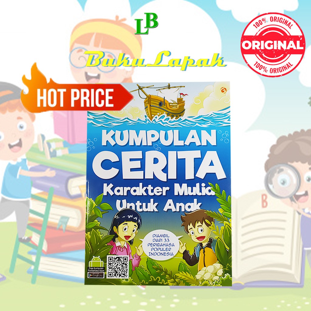 BUKU CERITA ANAK BERGAMBAR :KUMPULAN CERITA KARAKTER MULIA UNTUK ANAK - BUKU CERITA BERGAMBAR