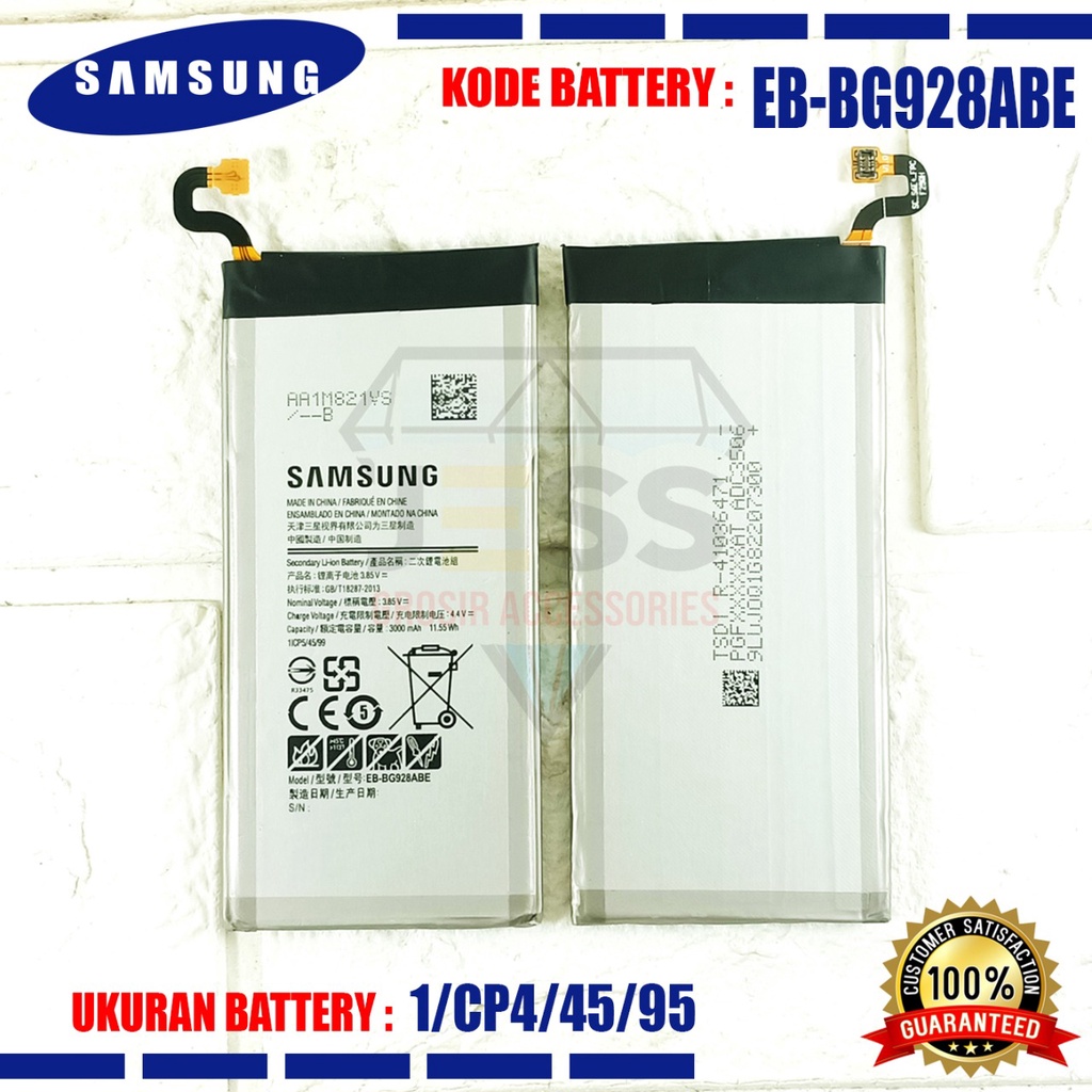 Baterai Battery Original SAMSUNG EB-BG928ABA &amp; EB-BG928ABE For Tipe GALAXY GALAXY S6 EDGE Plus / G928 / G928F / G928P / G928i / G925V / G9280 / G9287 / SM-G928F