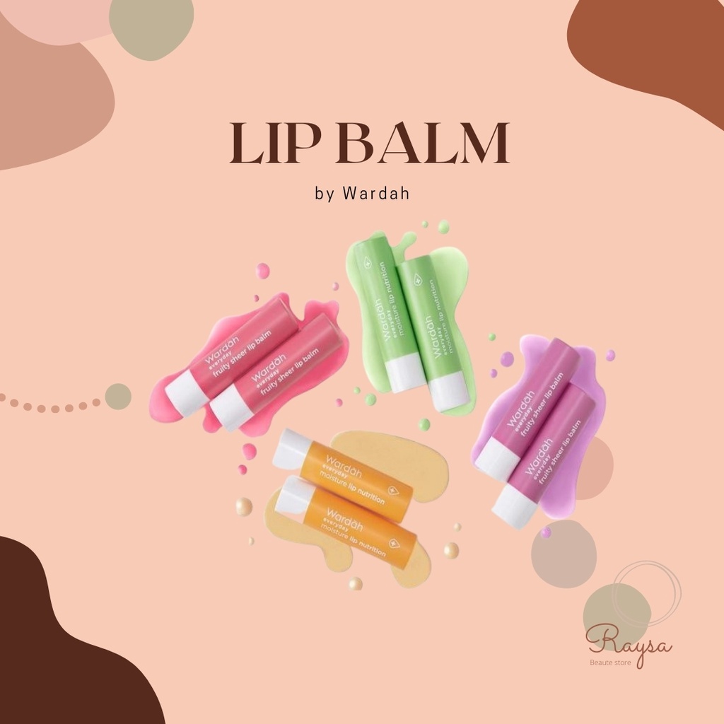 WARDAH EVERYDAY FRUITY SHEER LIP BALM // WARDAH EVERYDAY MOISTURE LIP NUTRITION // LIP BALM WARDAH M
