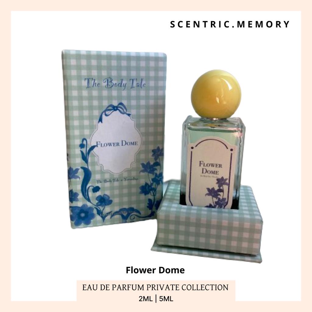 Share Decant Parfum Original "FLOWER DOME by THE BODY TALE" 2ML 5 ML