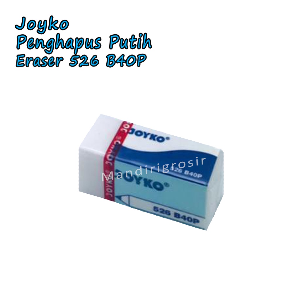 Eraser 526 B40P *Joyko * Penghapus * Putih