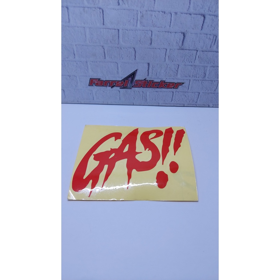 Stiker Gas!! sticker GAS