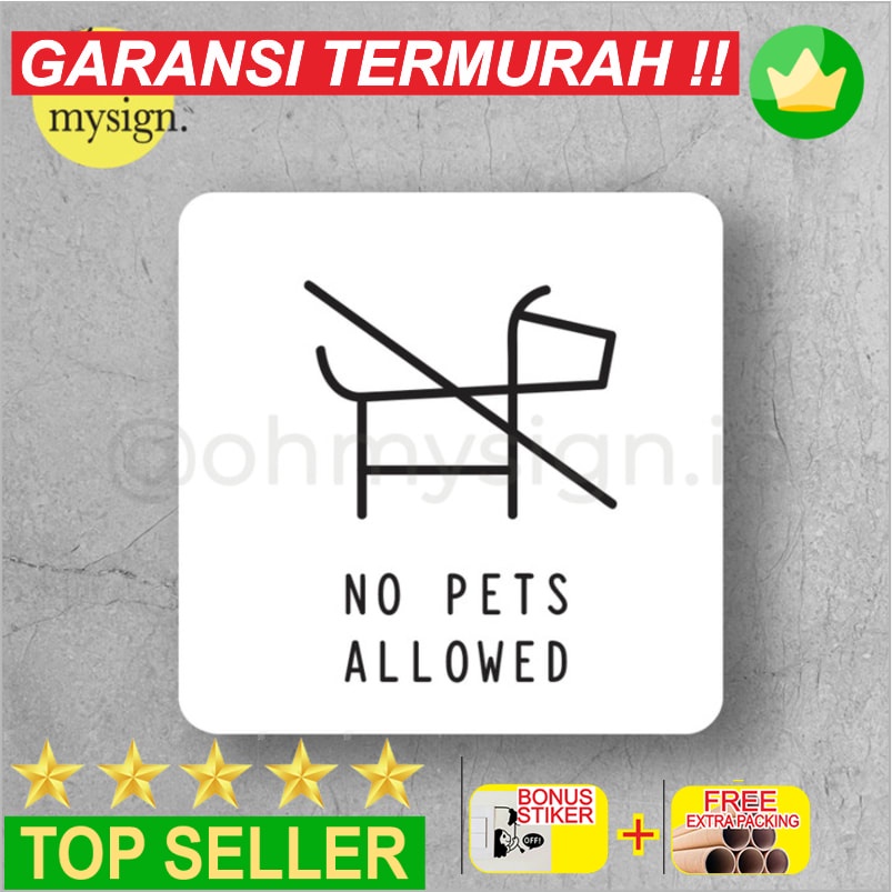

Murah Sign No Pets Allowed Akrilik UV Print Label Keren