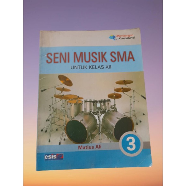 Buku Bekas Seni Musik SMA kelas 3