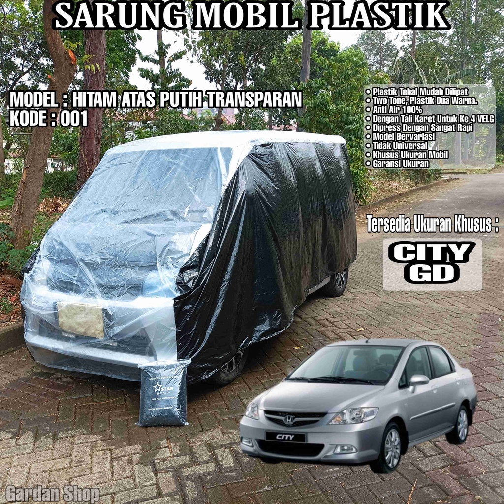 Sarung Mobil Plastik CITY GD Hitam Atas Putih Transparan Full Anti Air