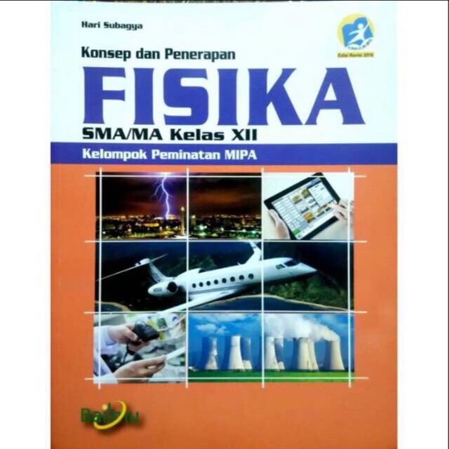 Fisika kelas XII-12 SMA Revisi 2016 Bailmu