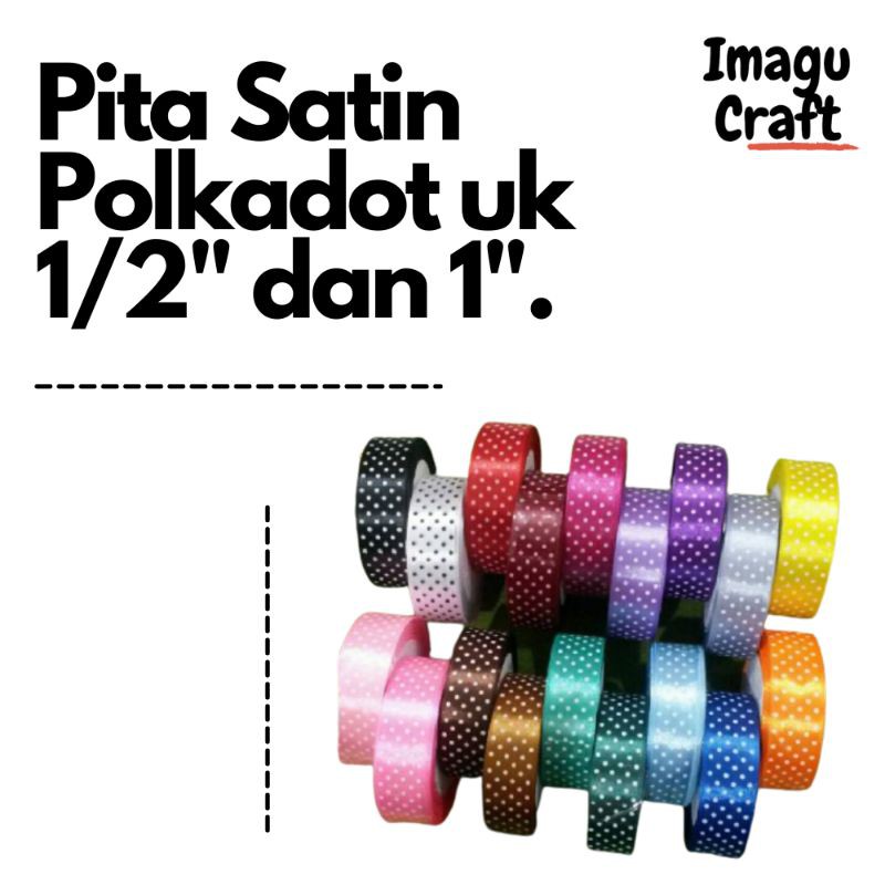 

Pita Satin Polkadot 1" dan 1,5