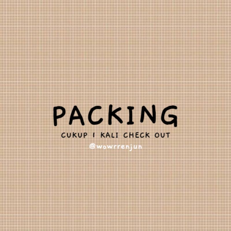 

Tambahan Packing (wajib)