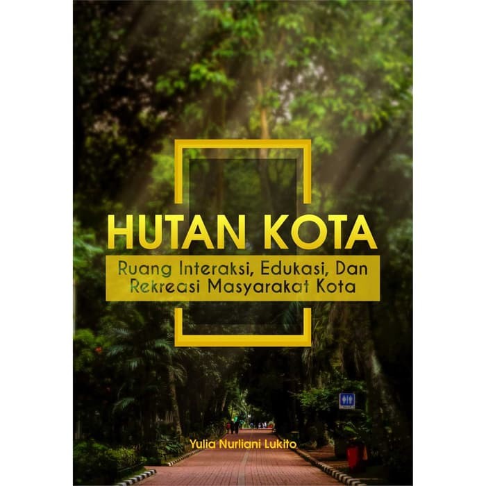 Buku Kehutanan : Buku Hutan Kota - BW - Deepublish