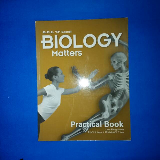 Buku BIOLOGY Matters GCE O Level Practical Book