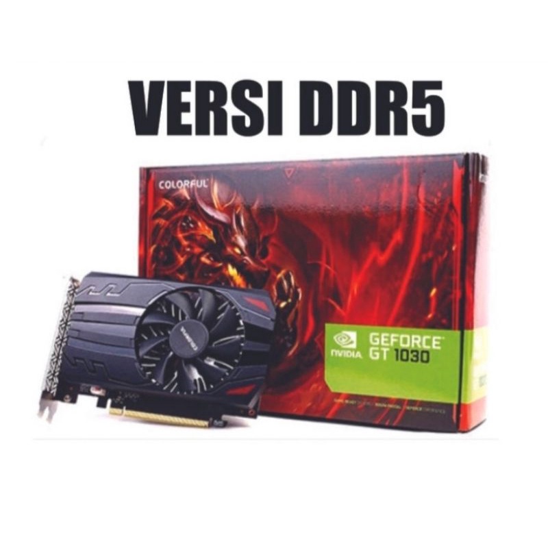 Colorful GT 1030 2GB DDR5
