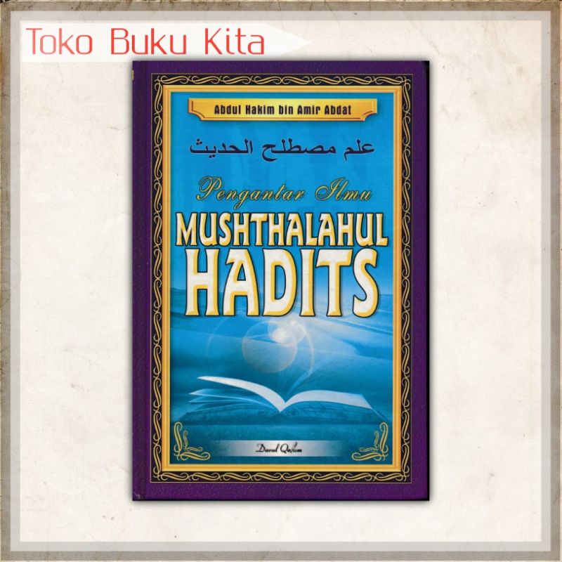 Pengantar Ilmu Mushthalahul Hadits Abdul Hakim bin Amir Abdat
