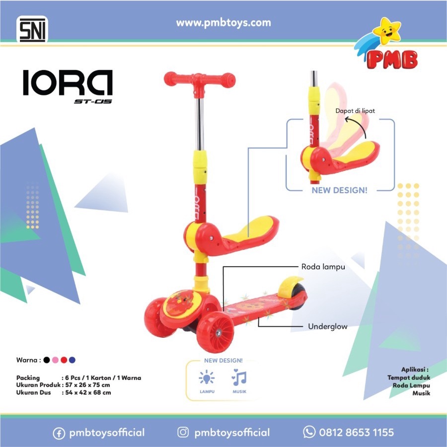 Skuter PMB IORA ST 01 ST 05 sekuter otopet otoped scooter PMB IORA ST01 ST05 musik lampu anak HB003 HB 003 HB 006 HB006