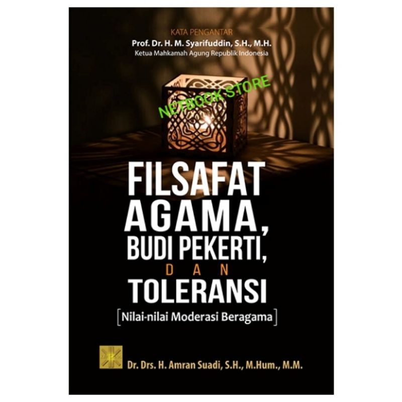 FILSAFAT AGAMA, BUDI PEKERTI DAN TOLERANSI - PRENADA MEDIA - AMRAN SUADI