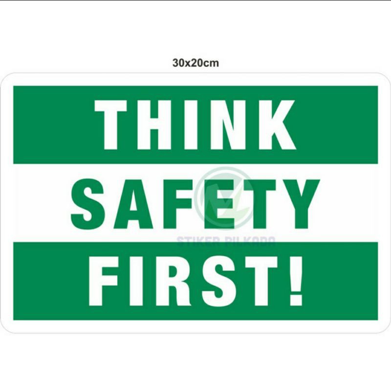 

STIKER VINYL THINK SAFETY FIRST 20x30CM